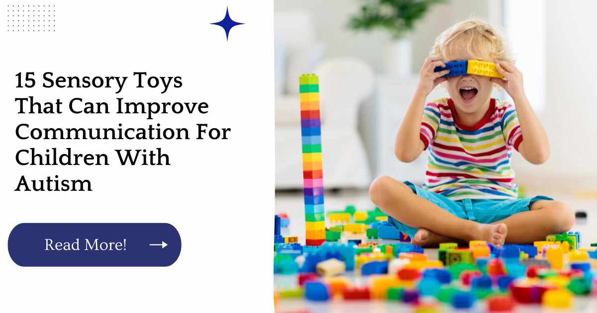 15 Sensory Toys That Can Improve Communication For Children With Autism