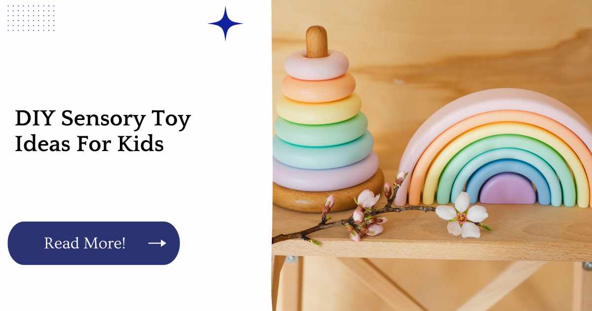 DIY Sensory Toy Ideas For Kids