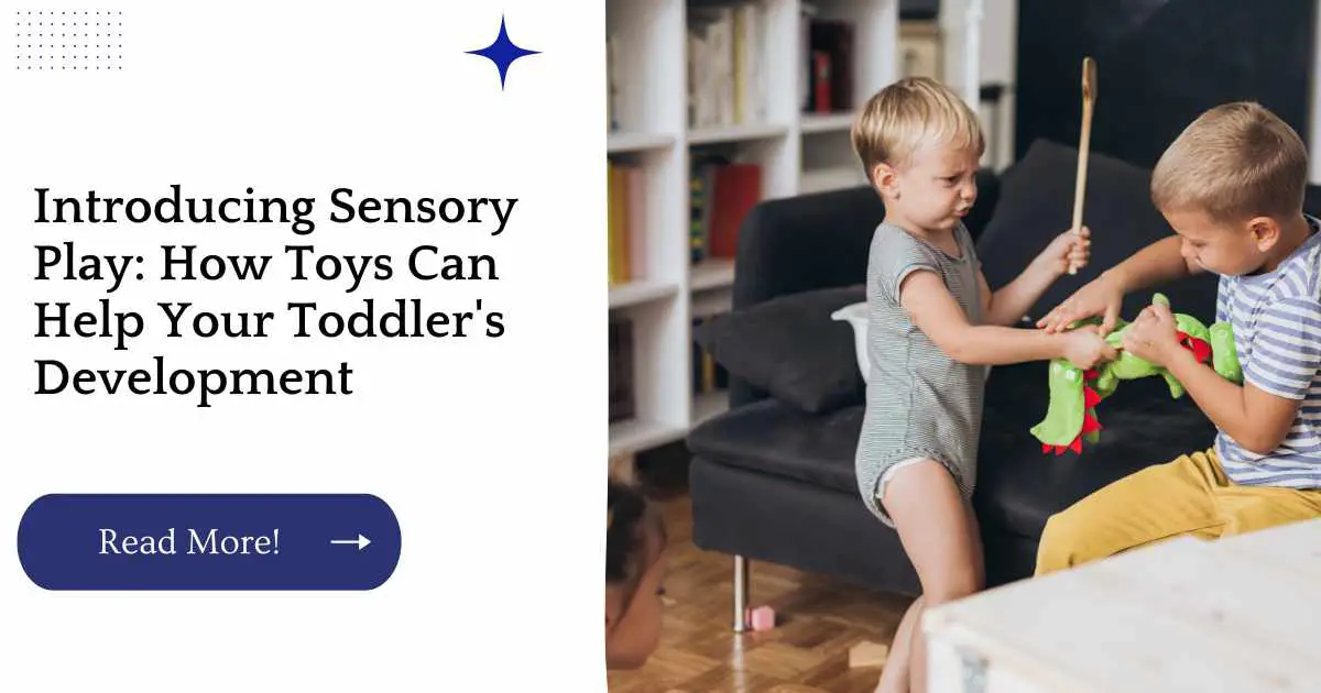 Introducing Sensory Play: How Toys Can Help Your Toddler's Development