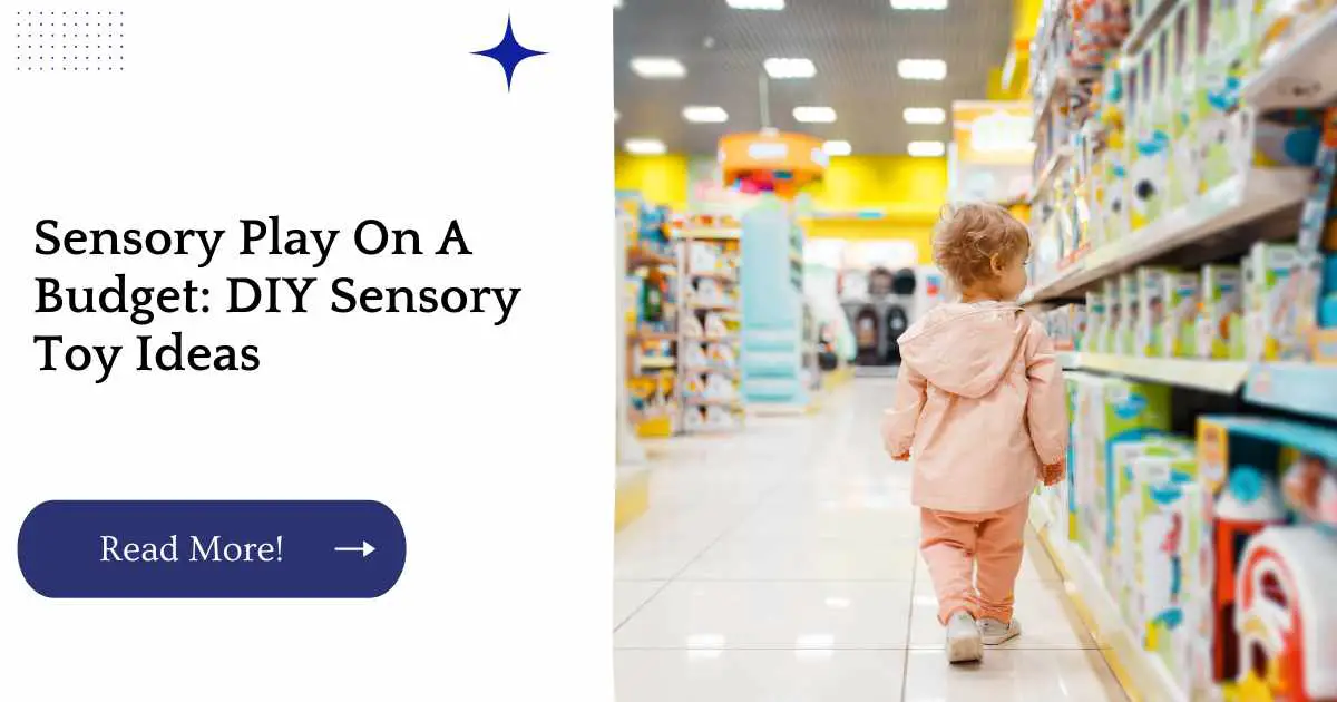 Sensory Play On A Budget: DIY Sensory Toy Ideas