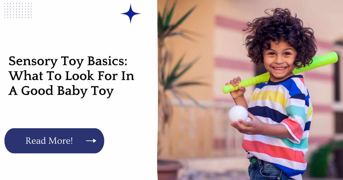 Sensory Toy Basics: What To Look For In A Good Baby Toy