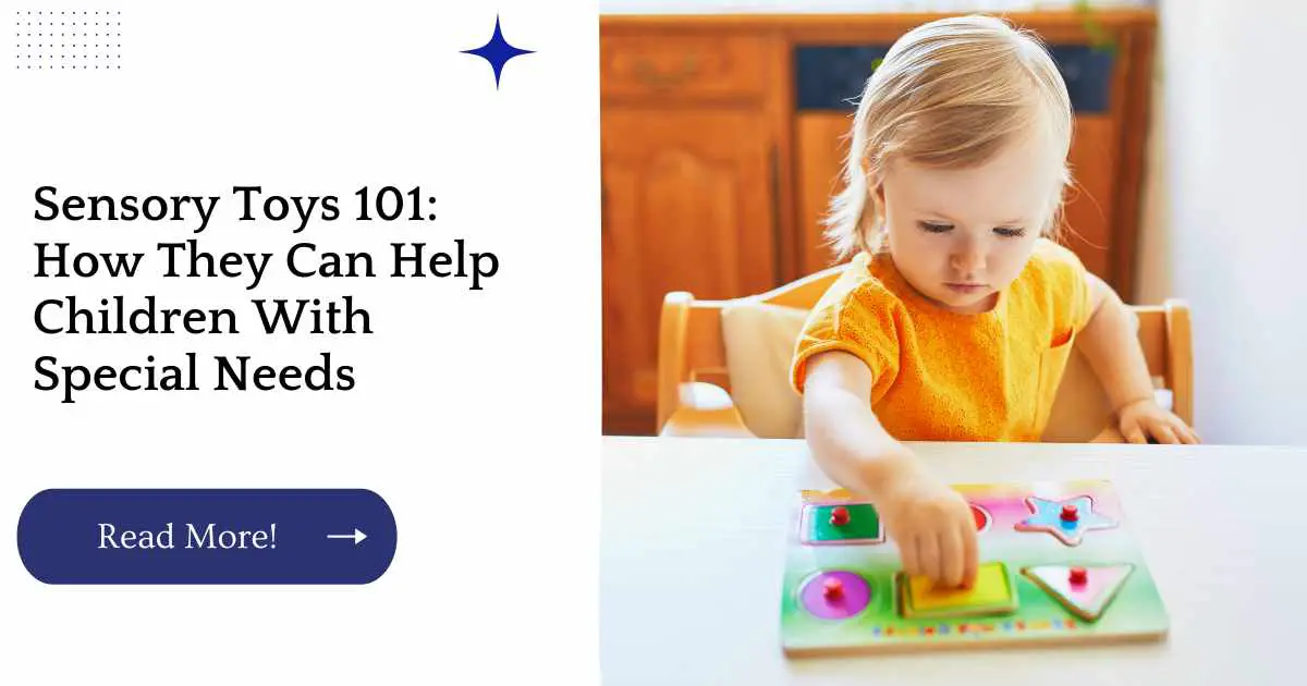 Sensory Toys 101: How They Can Help Children With Special Needs
