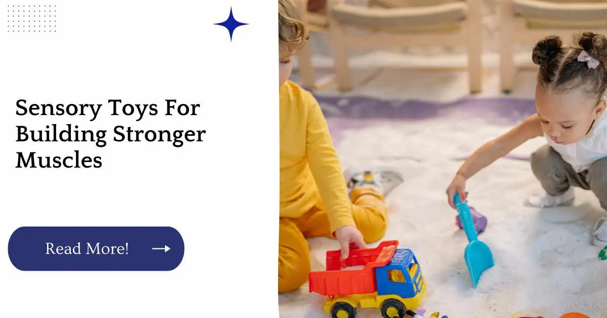 Sensory Toys For Building Stronger Muscles
