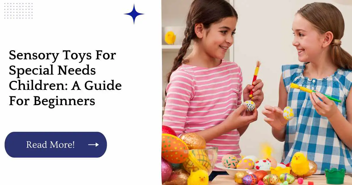 Sensory Toys For Special Needs Children: A Guide For Beginners