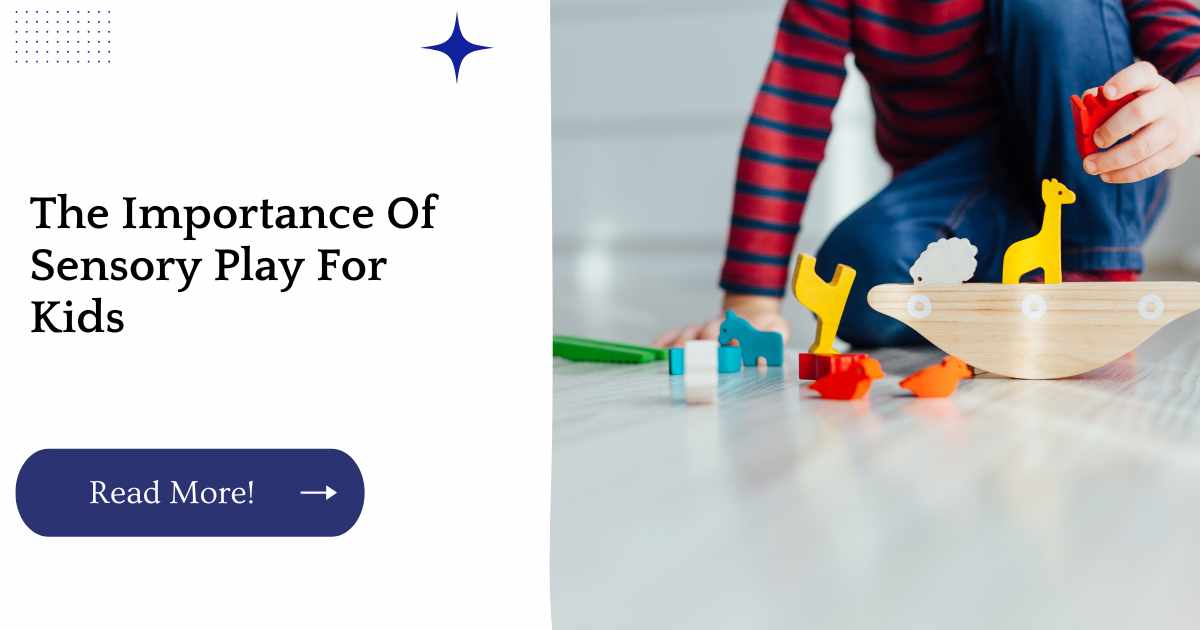 The Importance Of Sensory Play For Kids